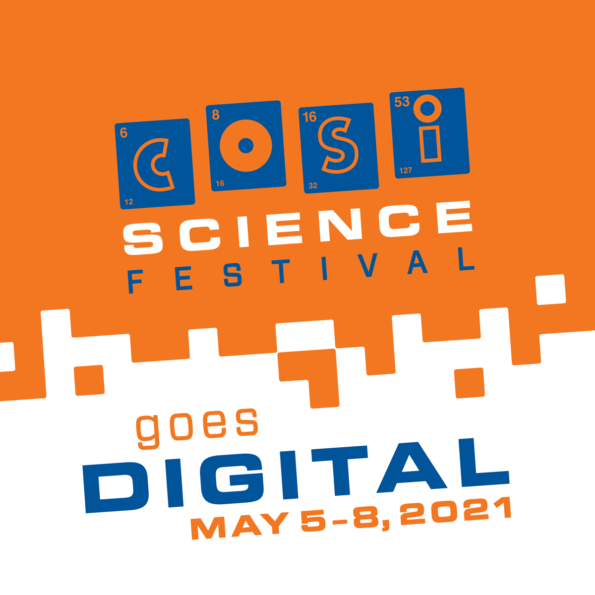 COSI ANNOUNCES 2021 COSI SCIENCE FESTIVAL COSI